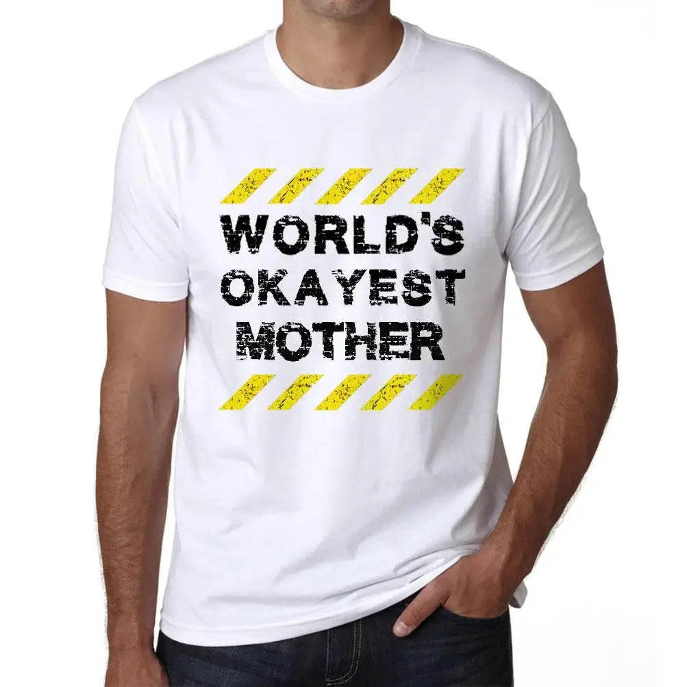 Men's Graphic T-Shirt Worlds Okayest Mother Eco-Friendly Limited Edition Short Sleeve Tee-Shirt Vintage Birthday Gift Novelty