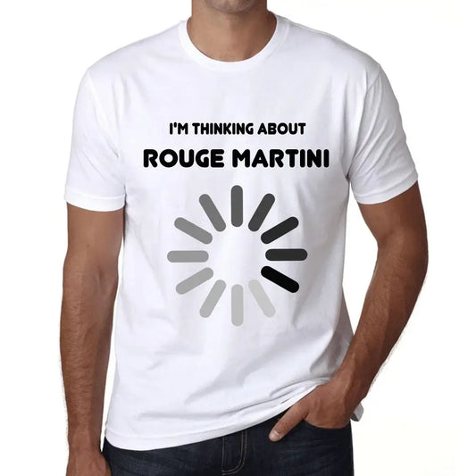 Men's Graphic T-Shirt I'm Thinking About Rouge Martini Eco-Friendly Limited Edition Short Sleeve Tee-Shirt Vintage Birthday Gift Novelty