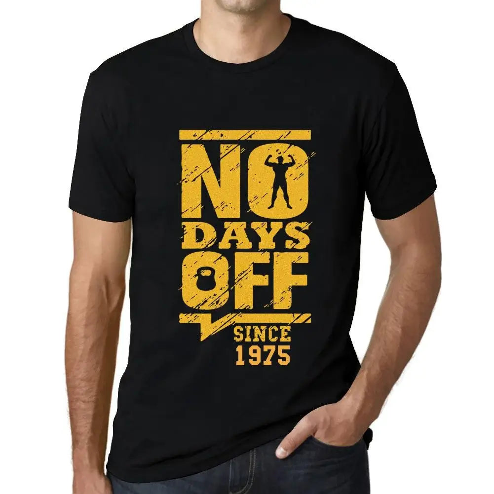 Men's Graphic T-Shirt No Days Off Since 1975 49th Birthday Anniversary 49 Year Old Gift 1975 Vintage Eco-Friendly Short Sleeve Novelty Tee