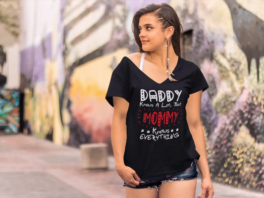 ULTRABASIC Damen T-Shirt Daddy Knows a Lot but Mommy Knows Everything T-Shirt Tops