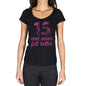 15 And Never Felt Better Women's T-shirt Black Birthday Gift 00408 - ultrabasic-com