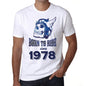 1978, Born to Ride Since 1978 Men's T-shirt White Birthday Gift 00494 - ultrabasic-com