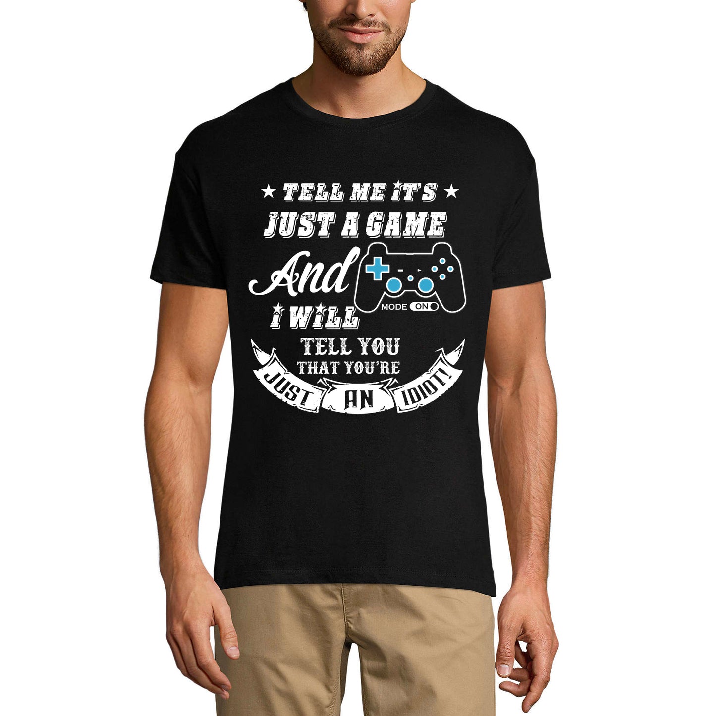 ULTRABASIC Men's T-Shirt Tell Me It's Just a Game - Gaming Shirt for Gamer mode on level up dad gamer i paused my game alien player ufo playstation tee shirt clothes gaming apparel gifts super mario nintendo call of duty graphic tshirt video game funny geek gift for the gamer fortnite pubg humor son father birthday