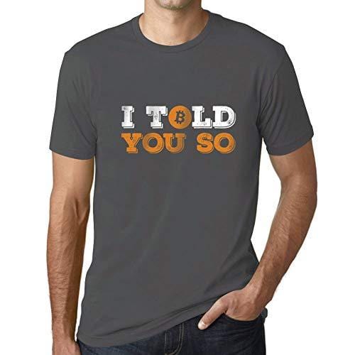 Ultrabasic - Graphique Homme I Told You So Bitcoin T-Shirt HODL BTC Crypto Les Commerçants Cadeau Imprimé Tée-Shirt Gris Souris