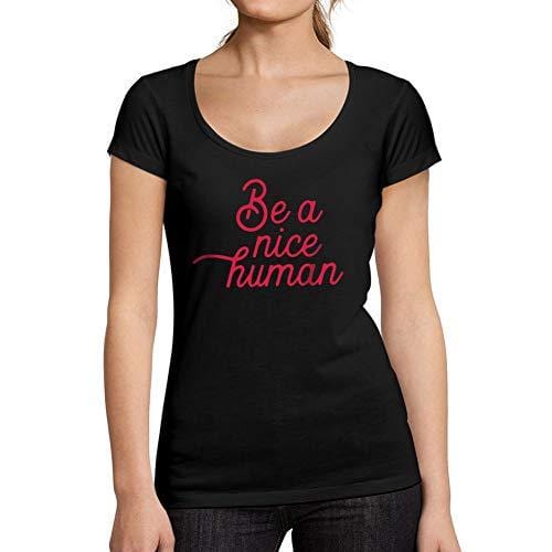 Ultrabasic - Tee-Shirt Femme col Rond Décolleté Be a Nice Human Noir Profond