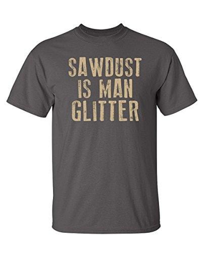 Men's T-shirt Sawdust is Man Glitter Graphic Tshirt Mouse Gray
