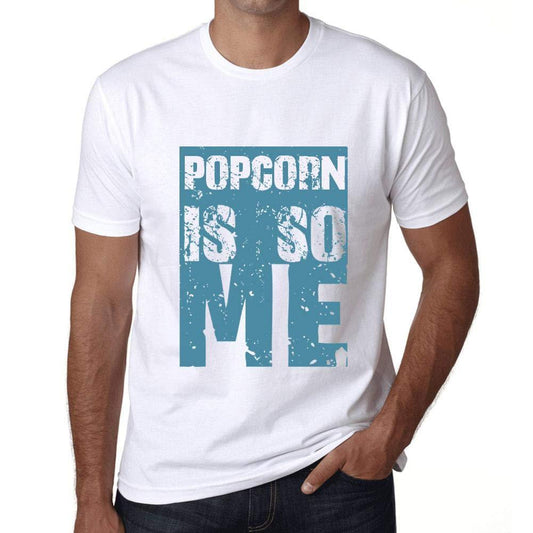Herren T-Shirt Graphique Popcorn is So Me Blanc