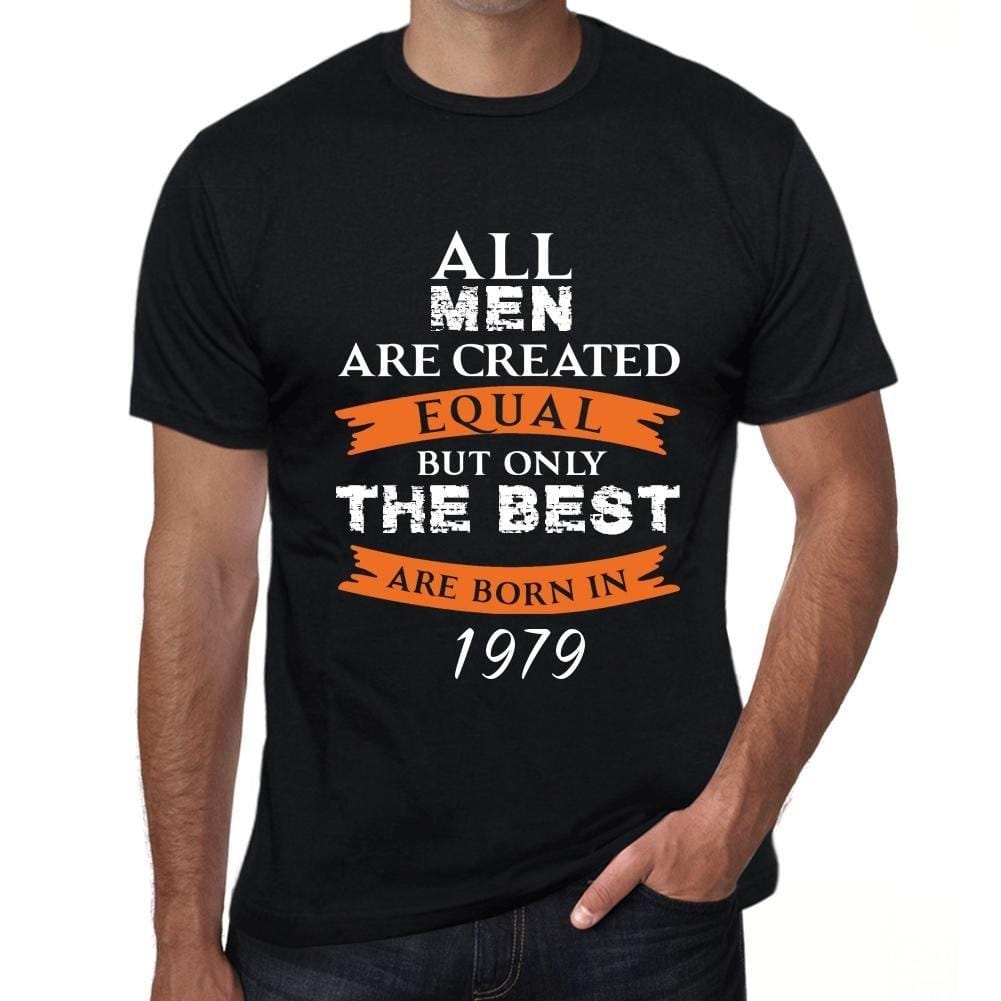 Homme Tee Vintage T Shirt 1979, Only The Best are Born in 1979