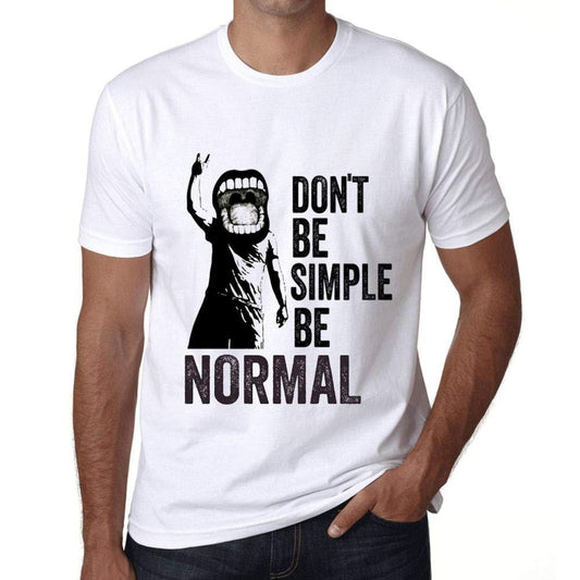 Ultrabasic Homme T-Shirt Graphique Don't Be Simple Be Normal Blanc