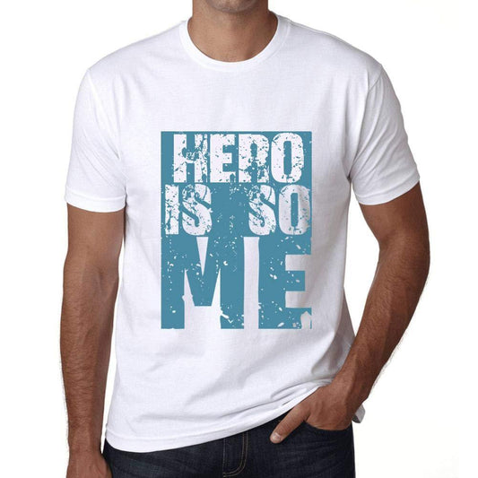 Herren T-Shirt Graphique Hero is So Me Blanc