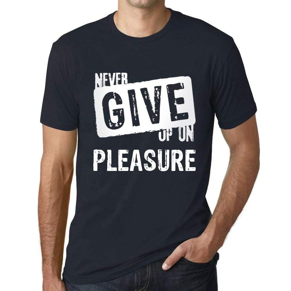 Ultrabasic Homme T-Shirt Graphique Never Give Up on Pleasure Marine