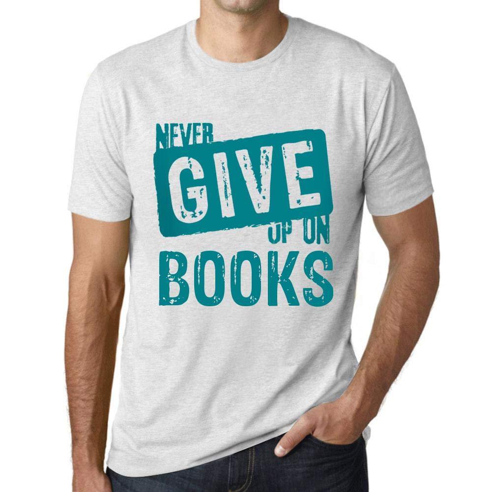 Ultrabasic Homme T-Shirt Graphique Never Give Up on Books Blanc Chiné