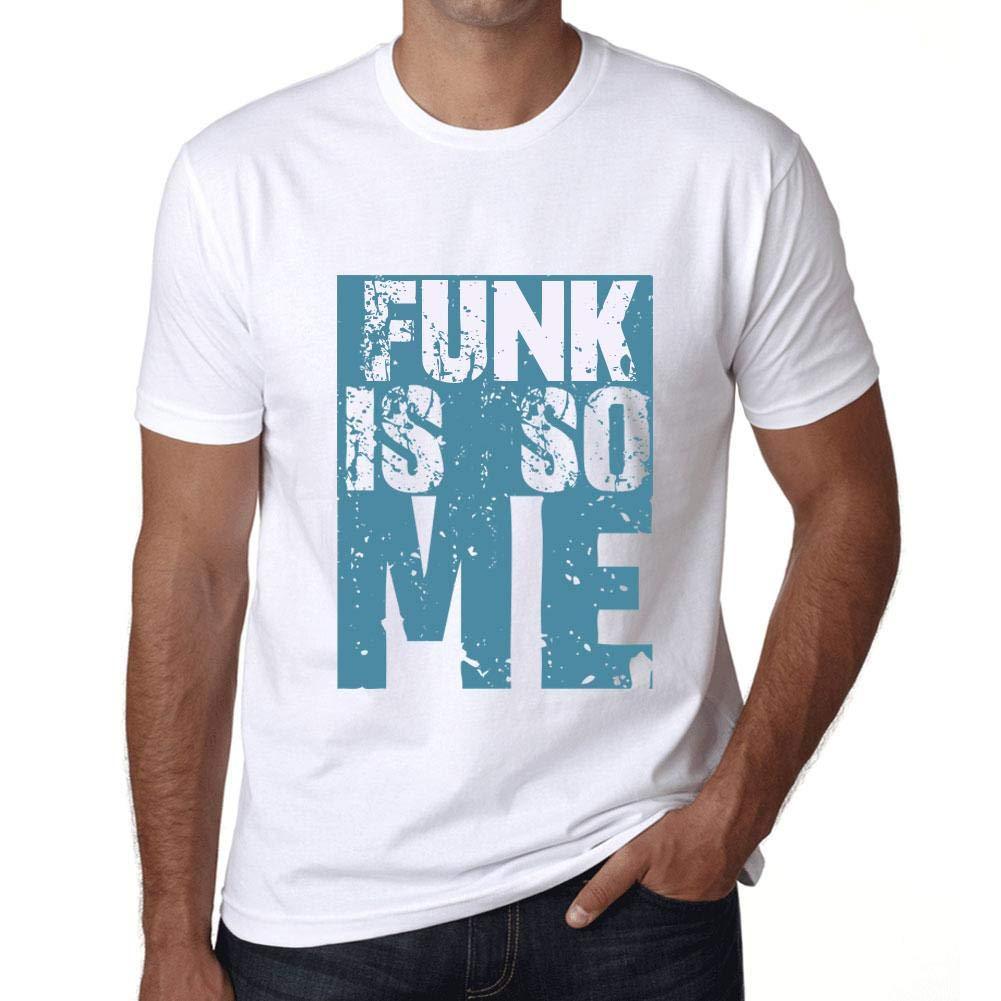 Herren T-Shirt Graphique Funk is So Me Blanc