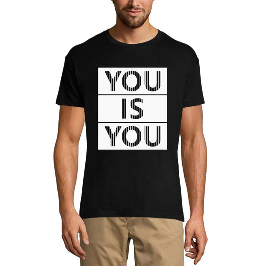 ULTRABASIC Men's Graphic T-Shirt You Is You - Inspirational Shirt for Men