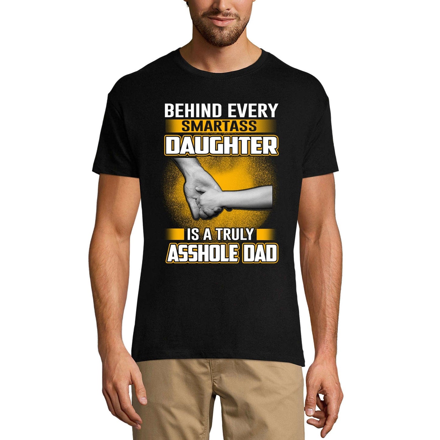 ULTRABASIC Herren-T-Shirt Hinter jeder Smartass-Tochter steckt ein wahrhaft arschlochiger Vater
