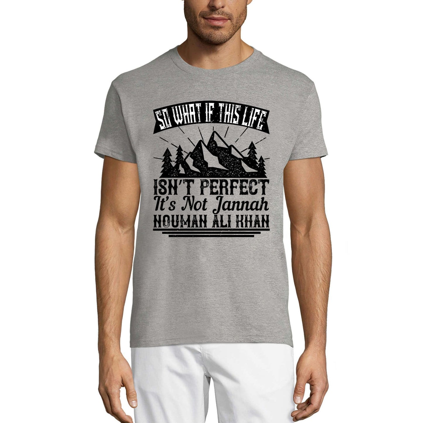 ULTRABASIC Herren T-Shirt So What If This Life isn't Perfect It's Not Jannah - Muslimisches T-Shirt