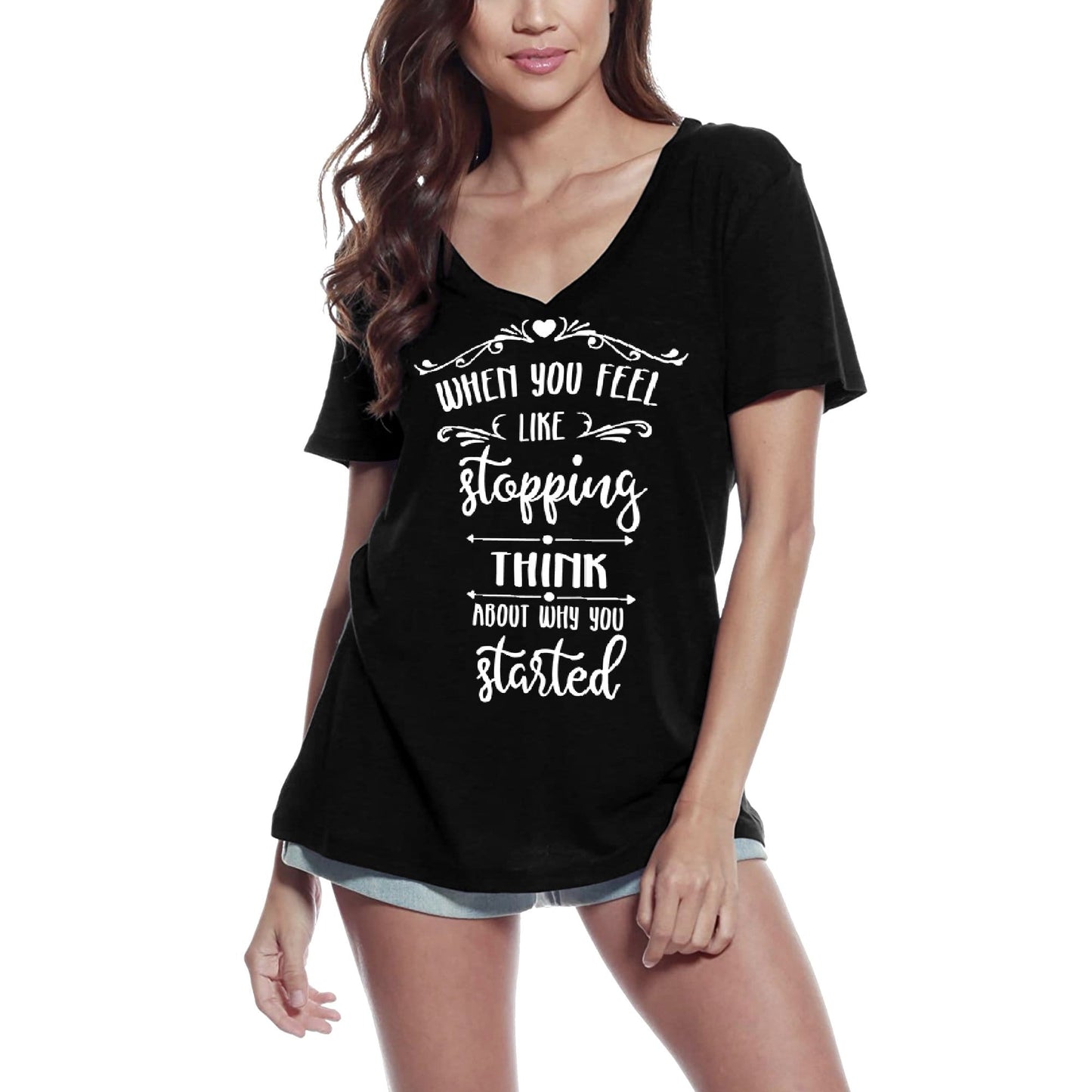 ULTRABASIC Damen-T-Shirt „Think About Why You Started“ – kurzärmeliges T-Shirt
