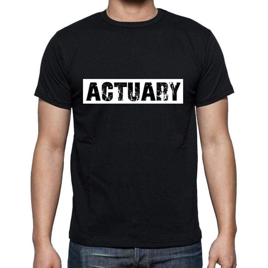 Actuary T Shirt Mens T-Shirt Occupation S Size Black Cotton - T-Shirt