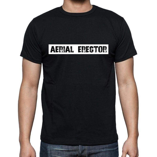 Aerial Erector T Shirt Mens T-Shirt Occupation S Size Black Cotton - T-Shirt