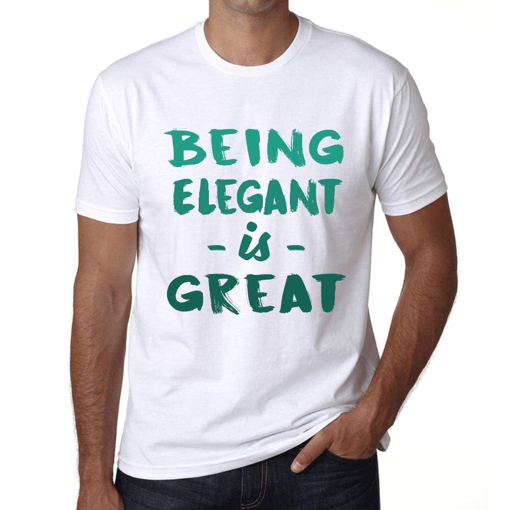 Being Elegant Is Great White Mens Short Sleeve Round Neck T-Shirt Gift Birthday 00374 - White / Xs - Casual