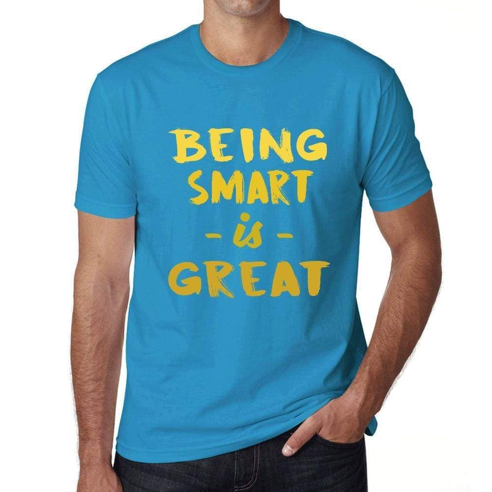 Being Smart Is Great Mens T-Shirt Blue Birthday Gift 00377 - Blue / Xs - Casual