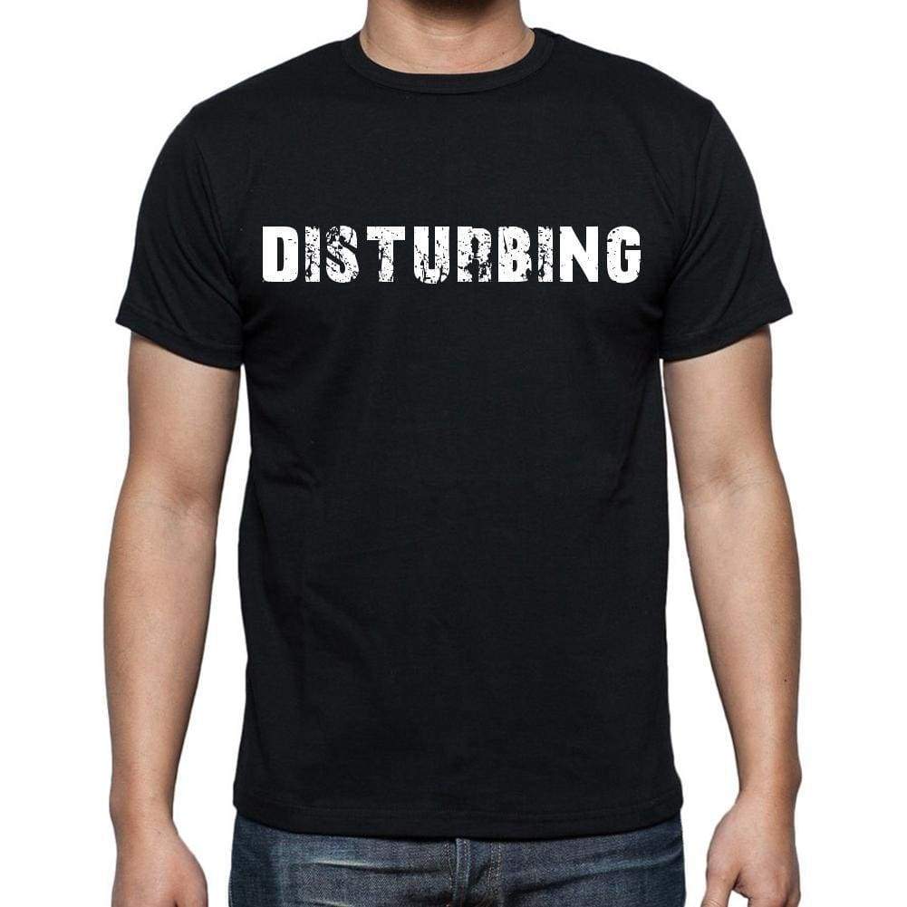 Disturbing Mens Short Sleeve Round Neck T-Shirt - Casual