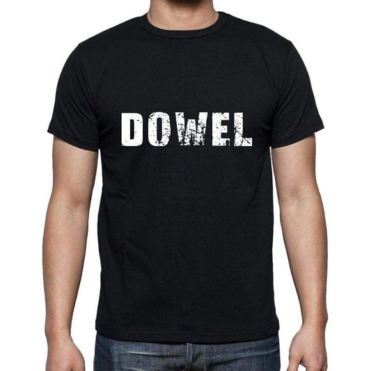 Dowel Mens Short Sleeve Round Neck T-Shirt 5 Letters Black Word 00006 - Casual