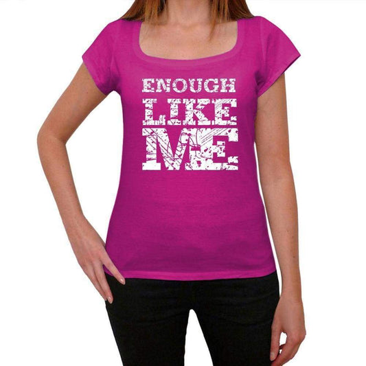 Enough Like Me Pink Womens Short Sleeve Round Neck T-Shirt 00053 - Pink / Xs - Casual
