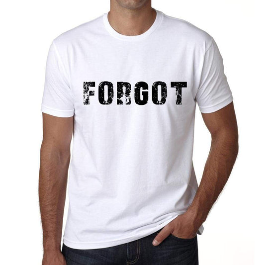 Forgot Mens T Shirt White Birthday Gift 00552 - White / Xs - Casual