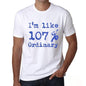 Im Like 100% Ordinary White Mens Short Sleeve Round Neck T-Shirt Gift T-Shirt 00324 - White / S - Casual