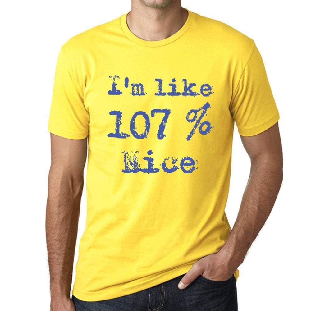 Im Like 107% Nice Yellow Mens Short Sleeve Round Neck T-Shirt Gift T-Shirt 00331 - Yellow / S - Casual