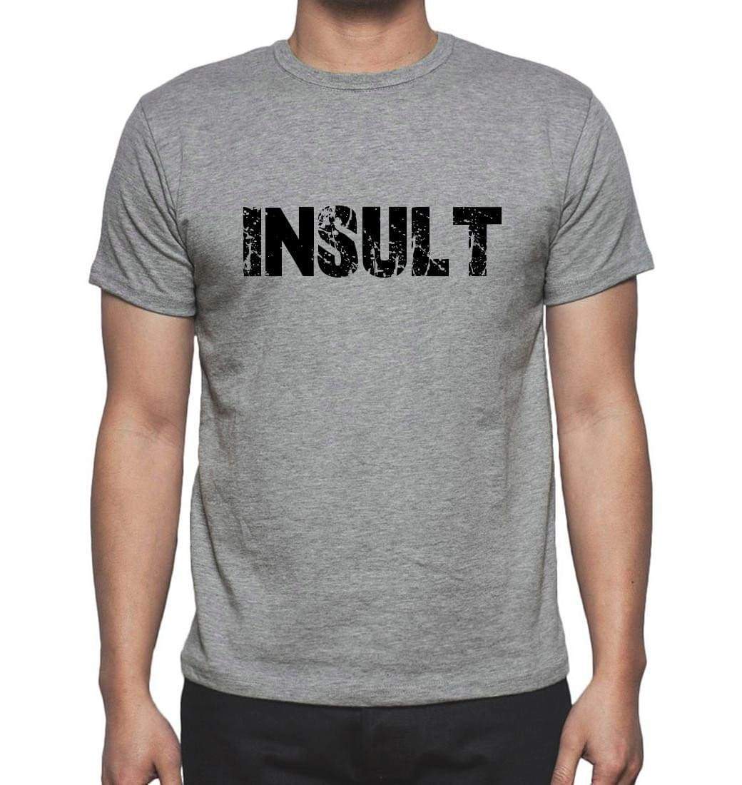 Insult Grey Mens Short Sleeve Round Neck T-Shirt 00018 - Grey / S - Casual