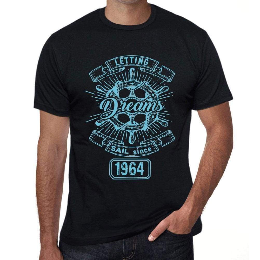 Letting Dreams Sail Since 1964 Mens T-Shirt Black Birthday Gift 00402 - Black / Xs - Casual