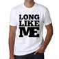Long Like Me White Mens Short Sleeve Round Neck T-Shirt 00051 - White / S - Casual