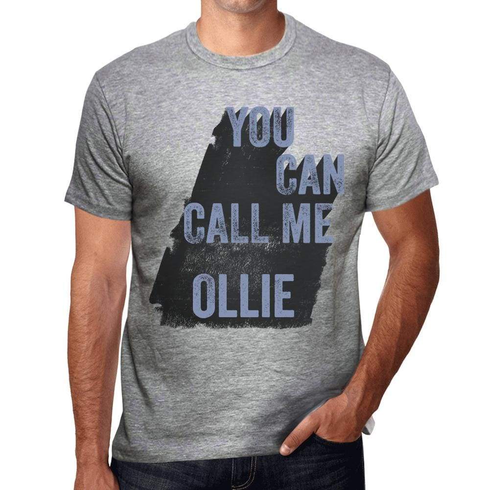 Ollie You Can Call Me Ollie Mens T Shirt Grey Birthday Gift 00535 - Grey / S - Casual