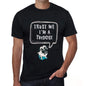 Physicist Trust Me Im A Physicist Mens T Shirt Black Birthday Gift 00528 - Black / Xs - Casual