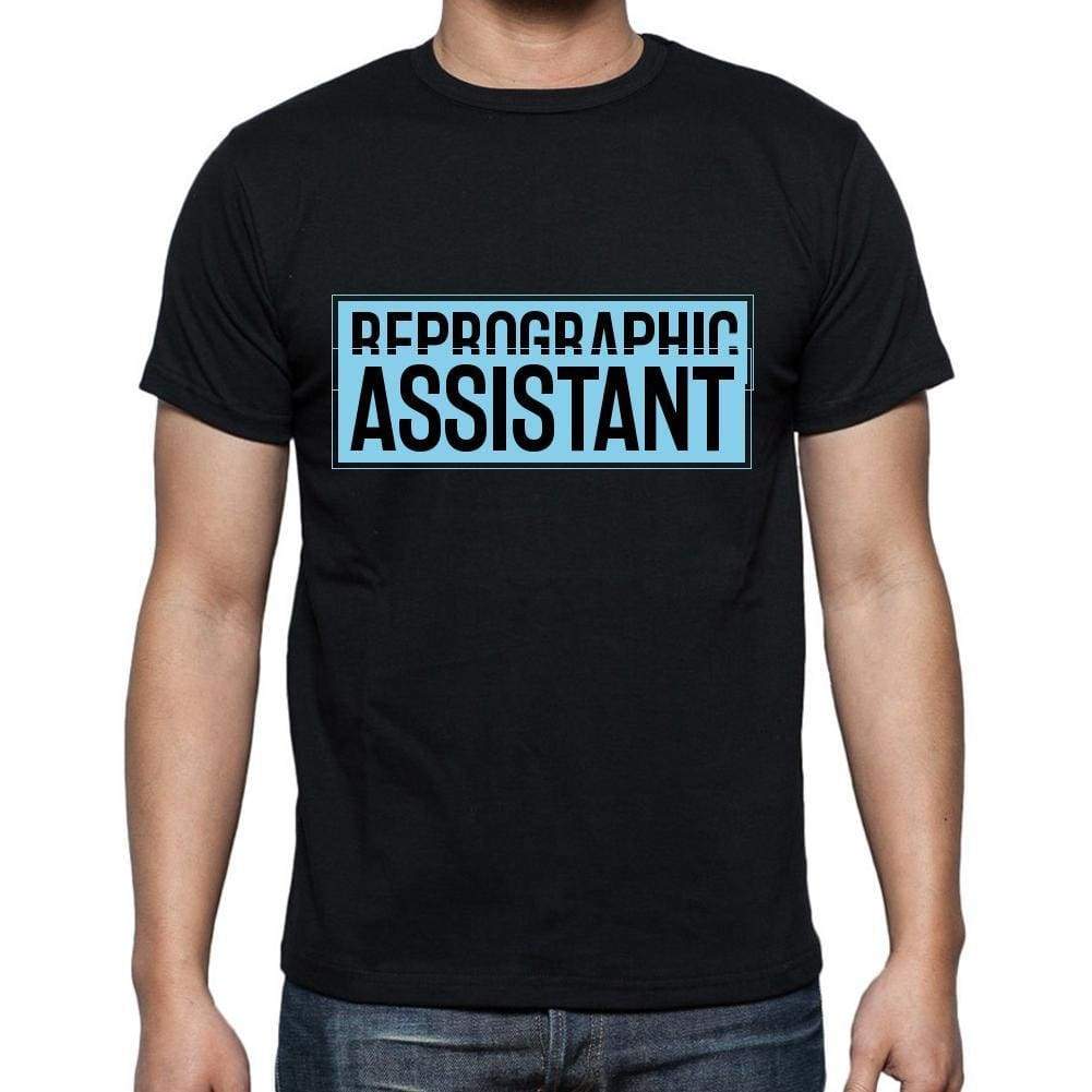 Reprographic Assistant T Shirt Mens T-Shirt Occupation S Size Black Cotton - T-Shirt