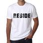 Reside Mens T Shirt White Birthday Gift 00552 - White / Xs - Casual