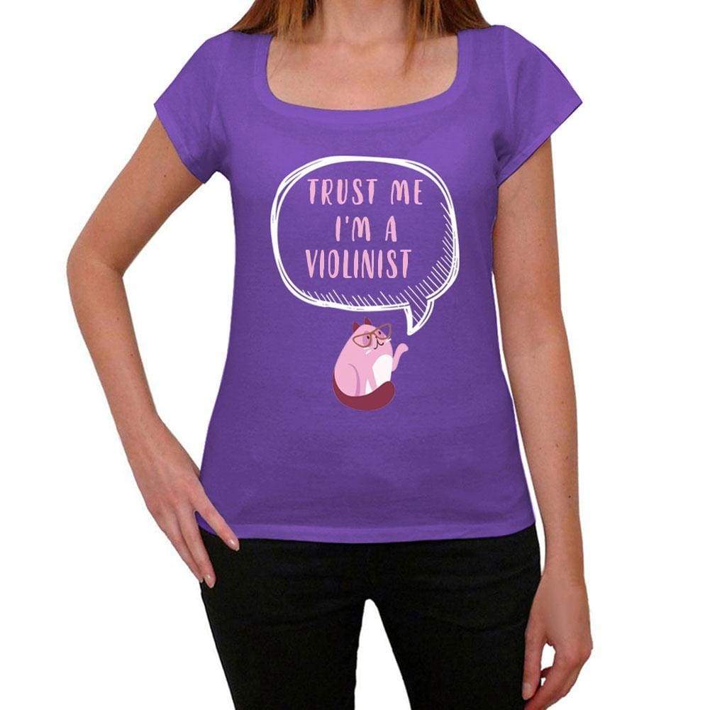 Trust Me Im A Violinist Womens T Shirt Purple Birthday Gift 00545 - Purple / Xs - Casual