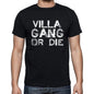 Villa Family Gang Tshirt Mens Tshirt Black Tshirt Gift T-Shirt 00033 - Black / S - Casual